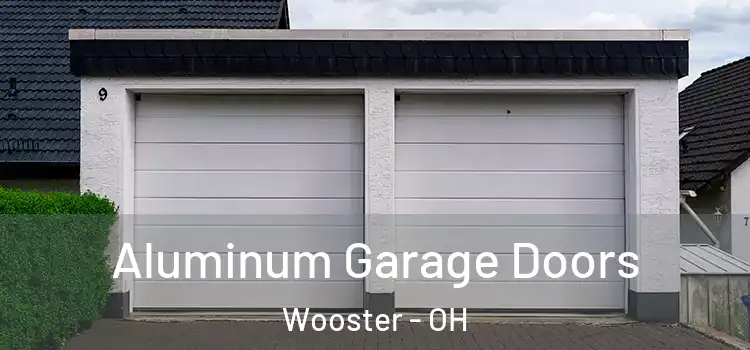  Aluminum Garage Doors Wooster - OH