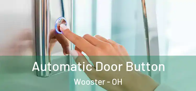  Automatic Door Button Wooster - OH