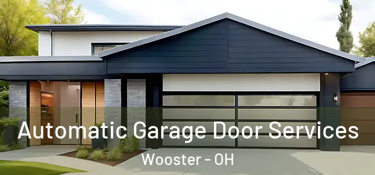  Automatic Garage Door Services Wooster - OH