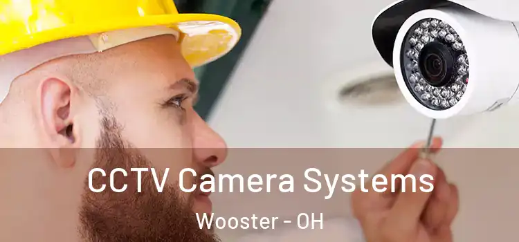  CCTV Camera Systems Wooster - OH