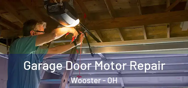  Garage Door Motor Repair Wooster - OH
