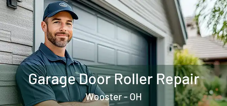  Garage Door Roller Repair Wooster - OH