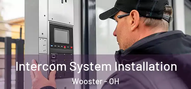  Intercom System Installation Wooster - OH