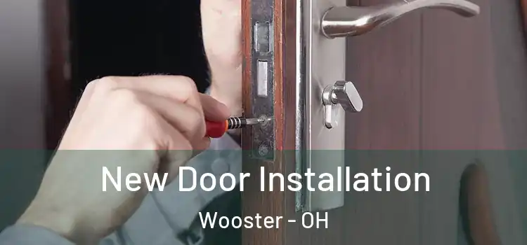  New Door Installation Wooster - OH