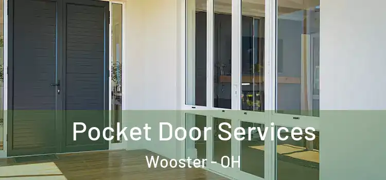 Pocket Door Services Wooster - OH