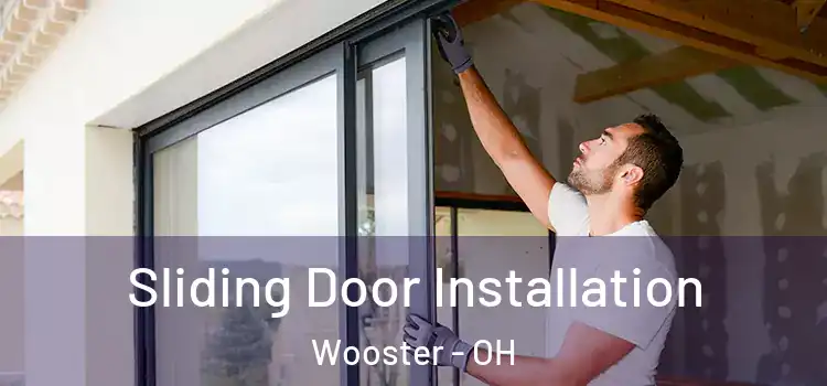 Sliding Door Installation Wooster - OH