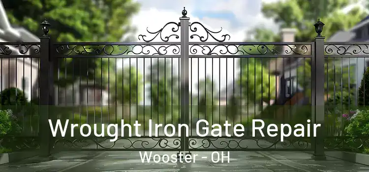 Wrought Iron Gate Repair Wooster - OH